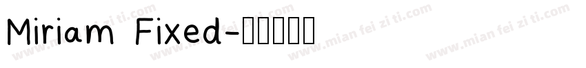 Miriam Fixed字体转换